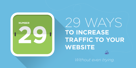 Digital Media Marketing Agency AcuMedia provides 29 helpful and easy tips to increase website traffic